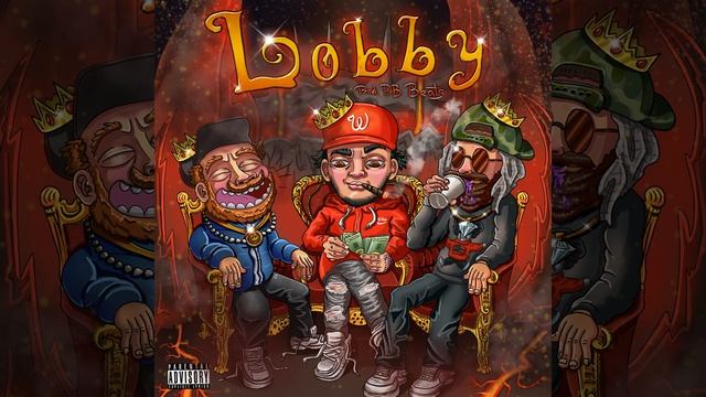 Lobby (feat. ToO BiG & YLM Forest)