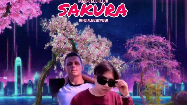 ROMERO & LiL PiLLOW – Sakura (Official music video)