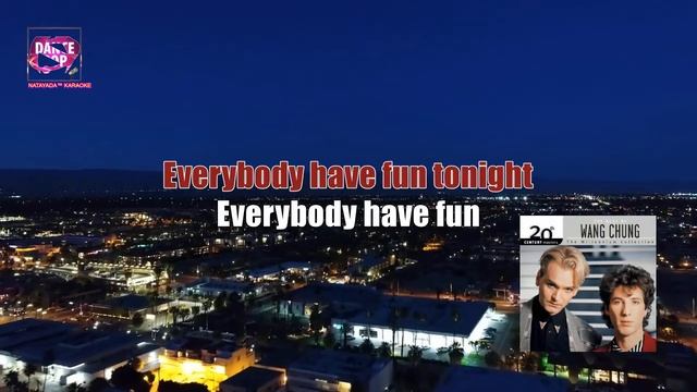 Wang Chung - Everybody Have Fun Tonight (Karaoke)