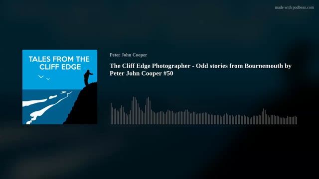 The Blind Cliff Edge Photographer - Odd stories from Bournemouth by Peter John Cooper #50