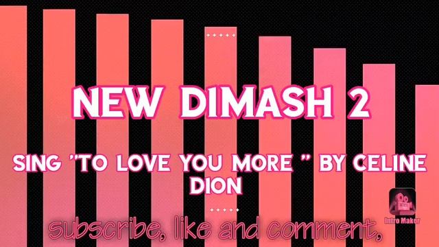 New Dimash 2 sings "To love you more " by Celine Dion