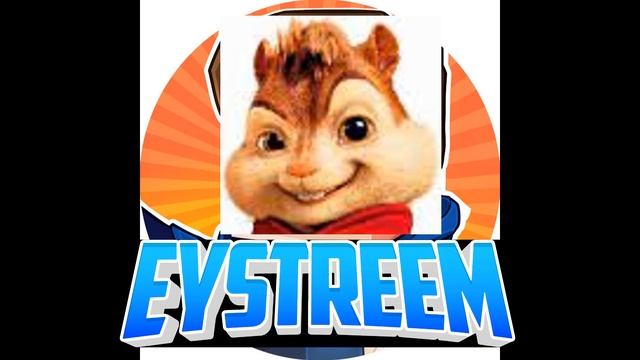 Eyestreem Intro But Alvin And the Chipmunks (absolute lol)