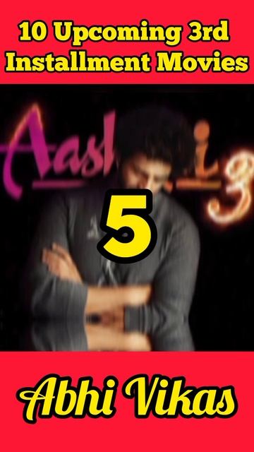 10 Most Awaited Upcoming Triquel Movies #AbhiVikas