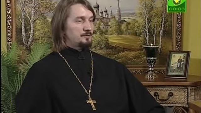 Беседы с батюшкой ТК Союз (2009.03.25)