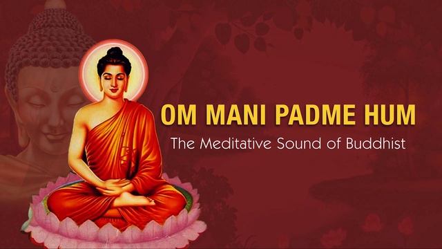 OM MANI PADME HUM  [OFFICIAL VERSION]