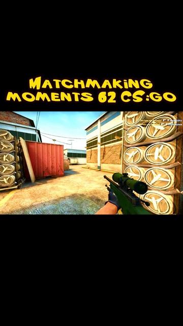 Matchmaking moments 62 CSGO shorts