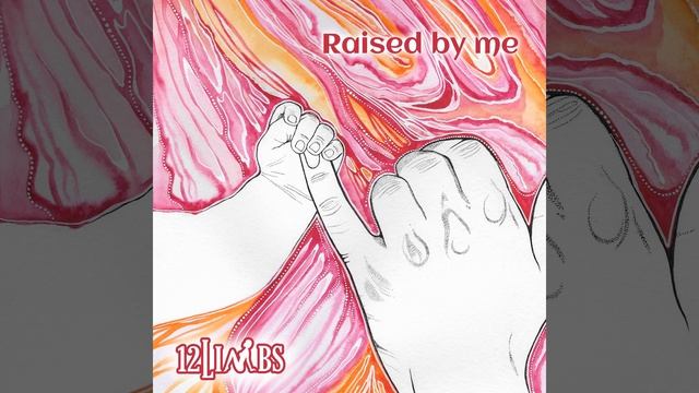 Raised by Me