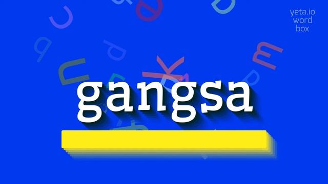 How to say "gangsa"! (High Quality Voices)