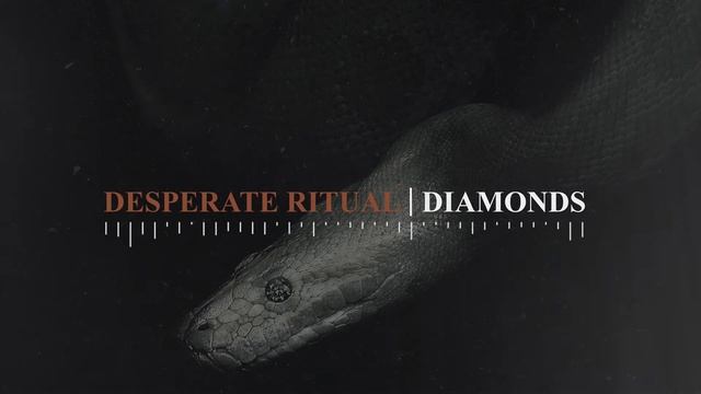Desperate Ritual "Diamonds"