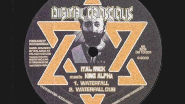 Waterfall__Waterfall Dub-Ital Mick Meets King Alpha (Digital Conscious)