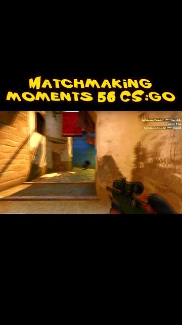 Matchmaking moments 56 CSGO shorts