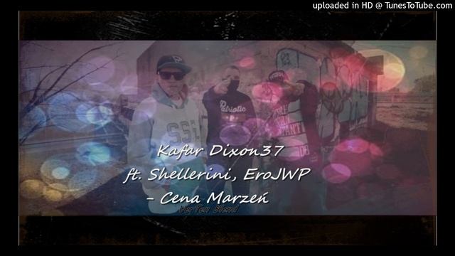 Kafar Dixon37 ft. Shellerini, Ero JWP - Cena Marzeń | VerTeN BL3ND