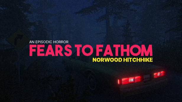 Прохождение Fears to Fathom - Norwood Hitchhike #2