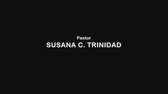 Pastor SUSANA TRINIDAD - THE NEW COMMANDMENT - 4.flv