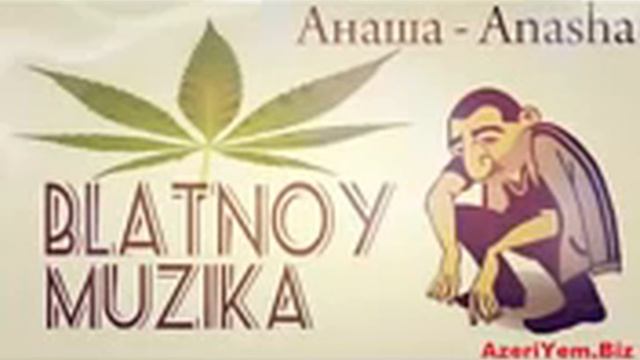 anasha BLATNOY mp3