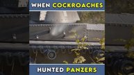 When Cockroaches Hunted Panzers