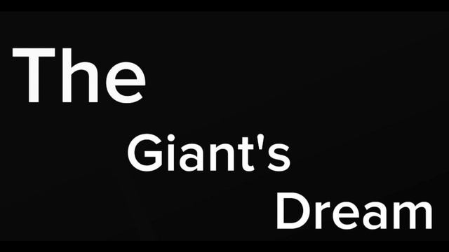 The Giant's Dream! Группа ﹥ (ForTheGrafity)