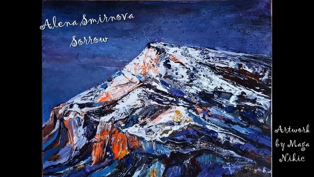 Alena Smirnova - Sorrow