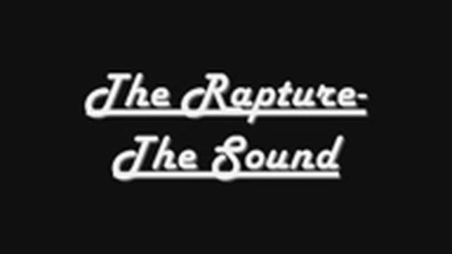 The Rapture-The Sound