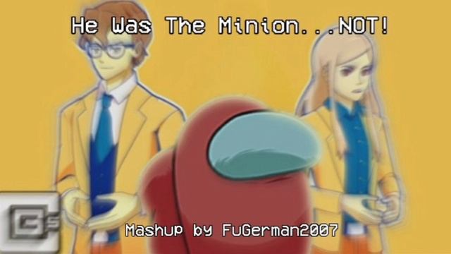 (NW Version) Mashup - He Was The Impostor...NOT! (Miatriss) x MINION (CG5)