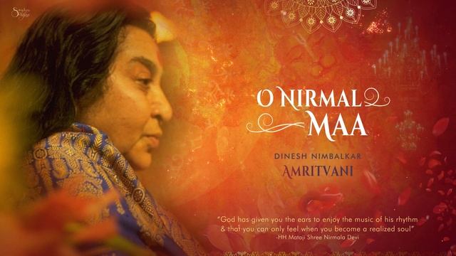 O Nirmal Maa _ Amritvani _ Dinesh Nimbalkar