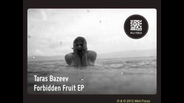 Taras Bazeev - Forbidden Fruit