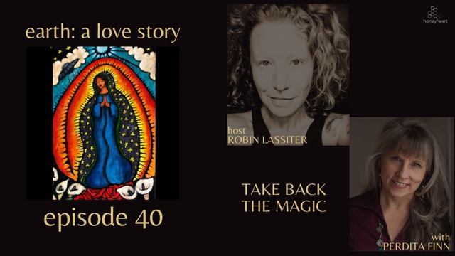 Episode 40: Take Back the Magic with Perdita Finn