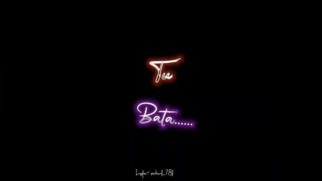 🥀 Salamat X Duji Vaar Pyar ❤ New Neon Black Screen🖤 Status Someone Special 😍