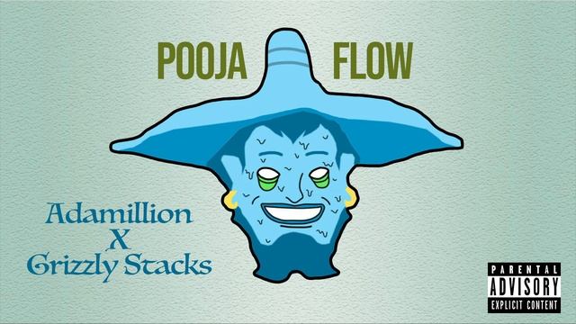 Adamillion - POOJA FLOW ft.Grizzly Stacks