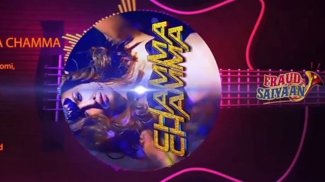 Chama Chama full audio song .