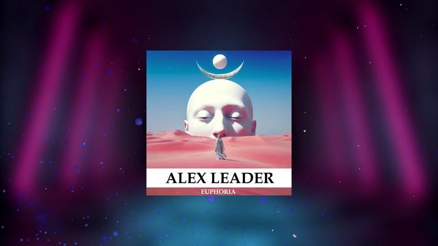 Alex Leader feat AEZA - Euphoria (vocal mix)