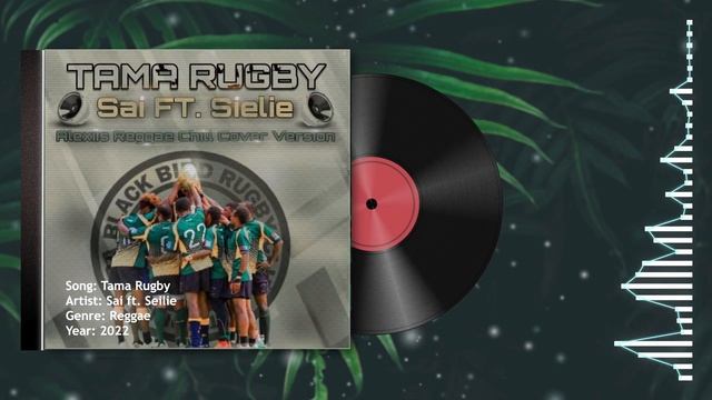 Sai ft. Sielie - Tama Rugby_(Prod. by Alexiis)