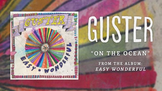 Guster - "On The Ocean" [Best Quality]