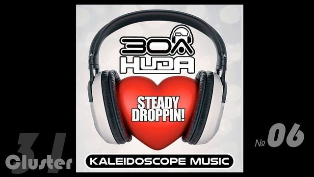 13.Huda Hudia, DJ30A - Steady Droppin! (Original Mix)(Breaks)