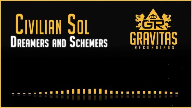 [Electro Soul] Civilian Sol - Dreamers and Schemers