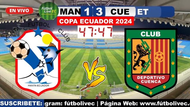 MANTA vs DEPORTIVO CUENCA EN VIVO COPA ECUADOR