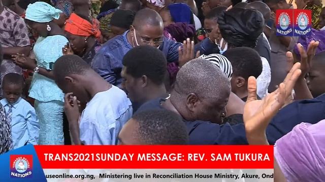 TRANS 2021/DAY 4 MESSAGE BY REV SAM TUKURA PRAYER