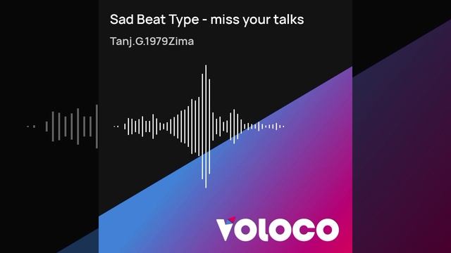 Sad Beat Type - miss your talks.mp4