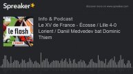 Le XV de France - Écosse / Lille 4-0 Lorient / Daniil Medvedev bat Dominic Thiem (made with Spreake