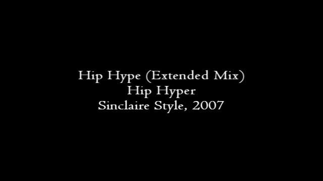 Hip Hype (Extended Mix) / HIP HYPER