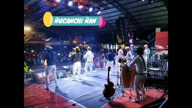 Ñucanchi Ñan Ishkay mucha