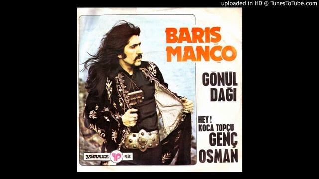 BARIS MANCO - Gonul dagi