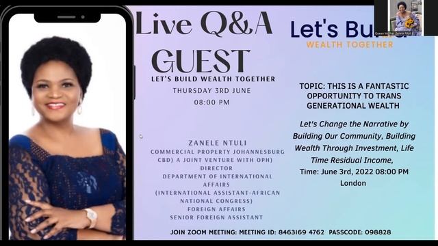 Lets Build Wealth together Zoom Meeting. Guest Speaker Queen Zenele Q&A   Thursday 9th June 2022