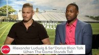 ALexander Ludwig & Ser Darius Blain Talk WHEN THE GAME STANDS TALL With AMC