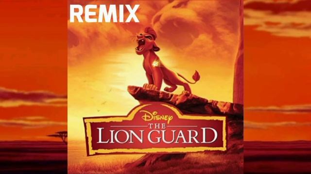 Here Comes The Lion Guard | Official Remix Remake | The Lion Guard