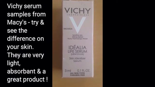 Vichy Life Serum - (got my free sample from Macy's)