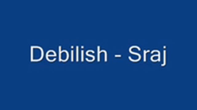 Debilish - Sraj
