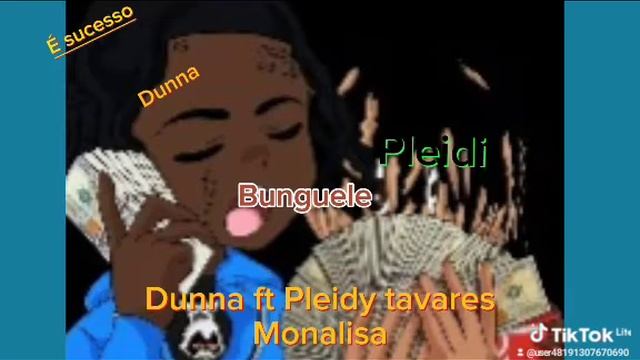 Dunna ft pleidy tavares_ Monalisa_