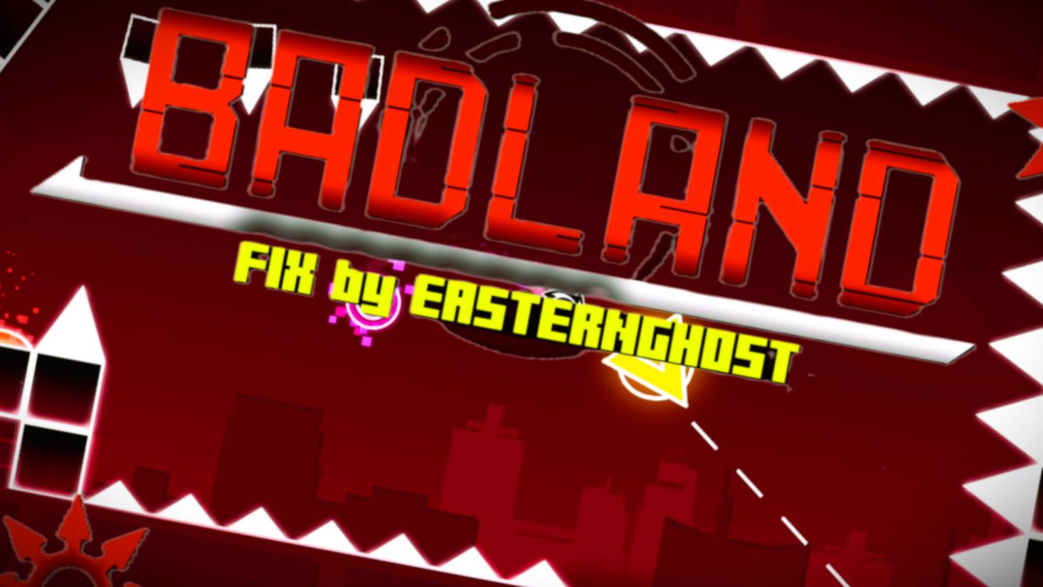 BADLAND FULL FIX (by EasternGhost) [Original by Music Sounds]