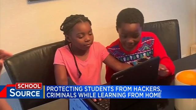 Protecting students from hackers, criminals while learning from home